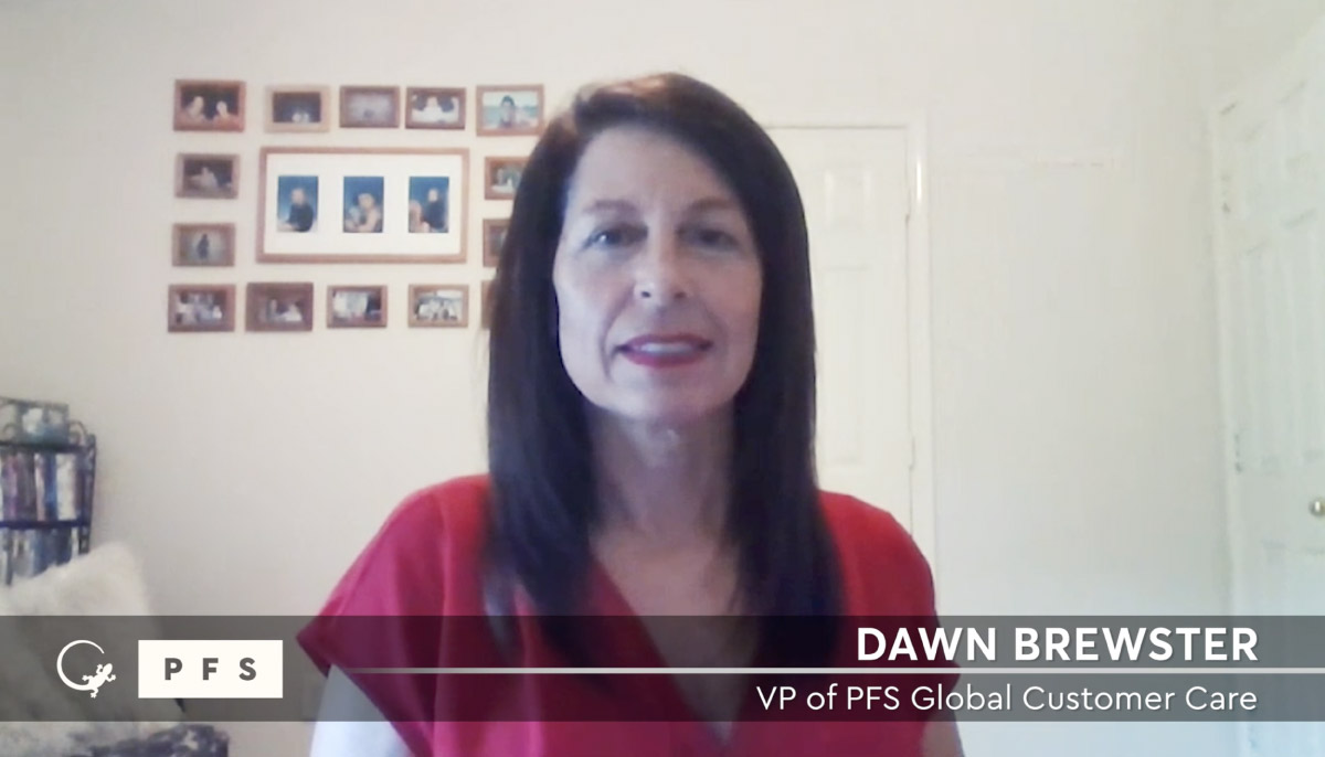 WFH Customer Care - Dawn Brewster - VP of PFS Global Customer Care