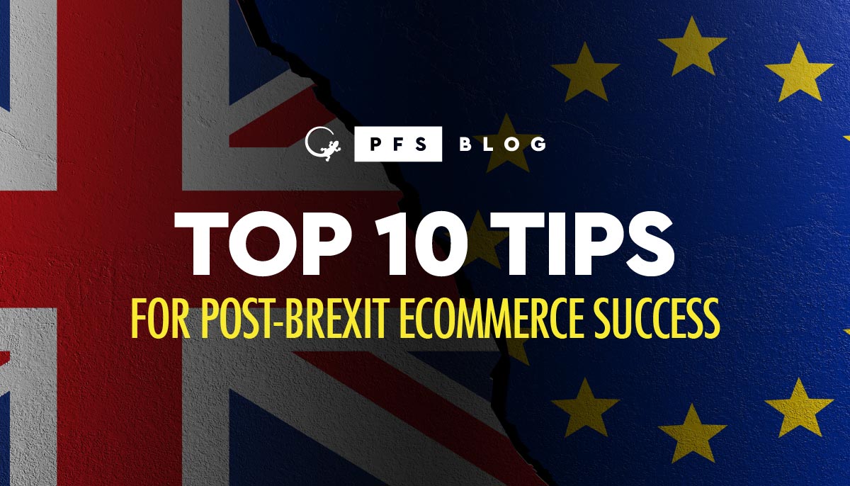Top 10 Tips for Post-Brexit eCommerce Success